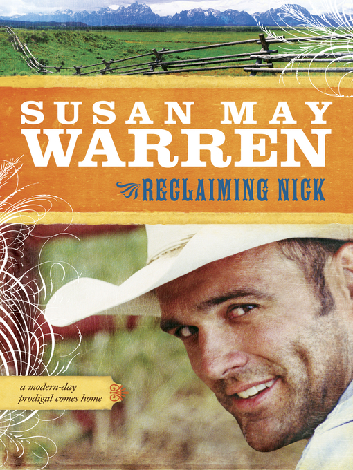 Title details for Reclaiming Nick by Susan May Warren - Wait list